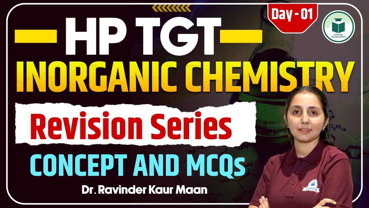 HP TGT Commission 2025 Inorganic Chemistry: Revision Series | Day-1 | Concept and MCQs | CivilsTap