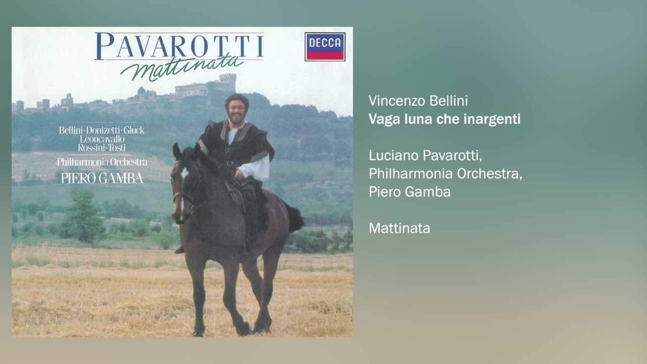 Luciano Pavarotti - Vaga luna che inargenti (Official Audio)