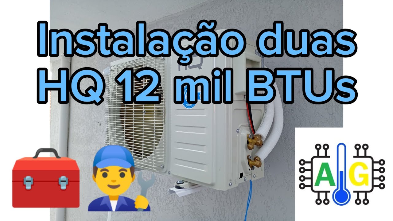 Instalação duas HQ 12 mil BTUs inverter