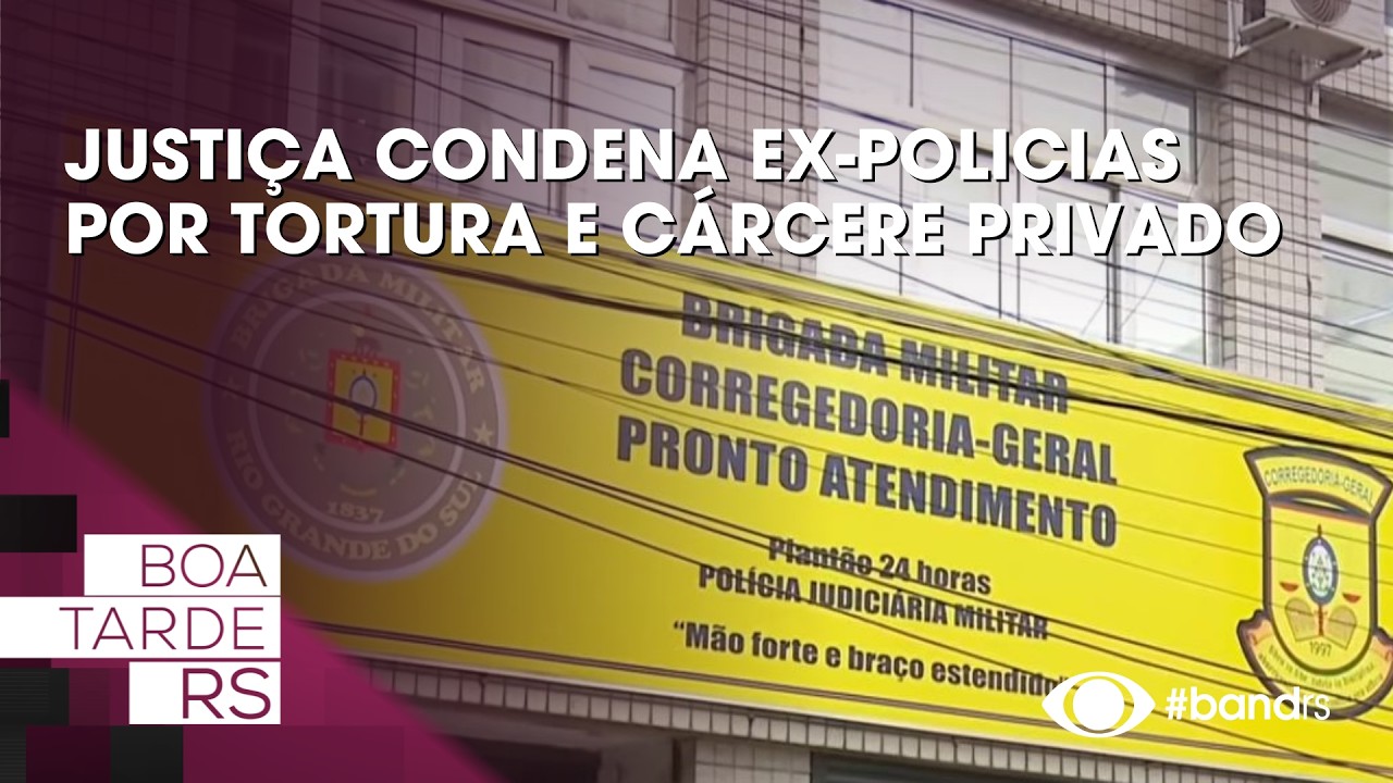 Justiça condena ex-policias por tortura e cárcere privado