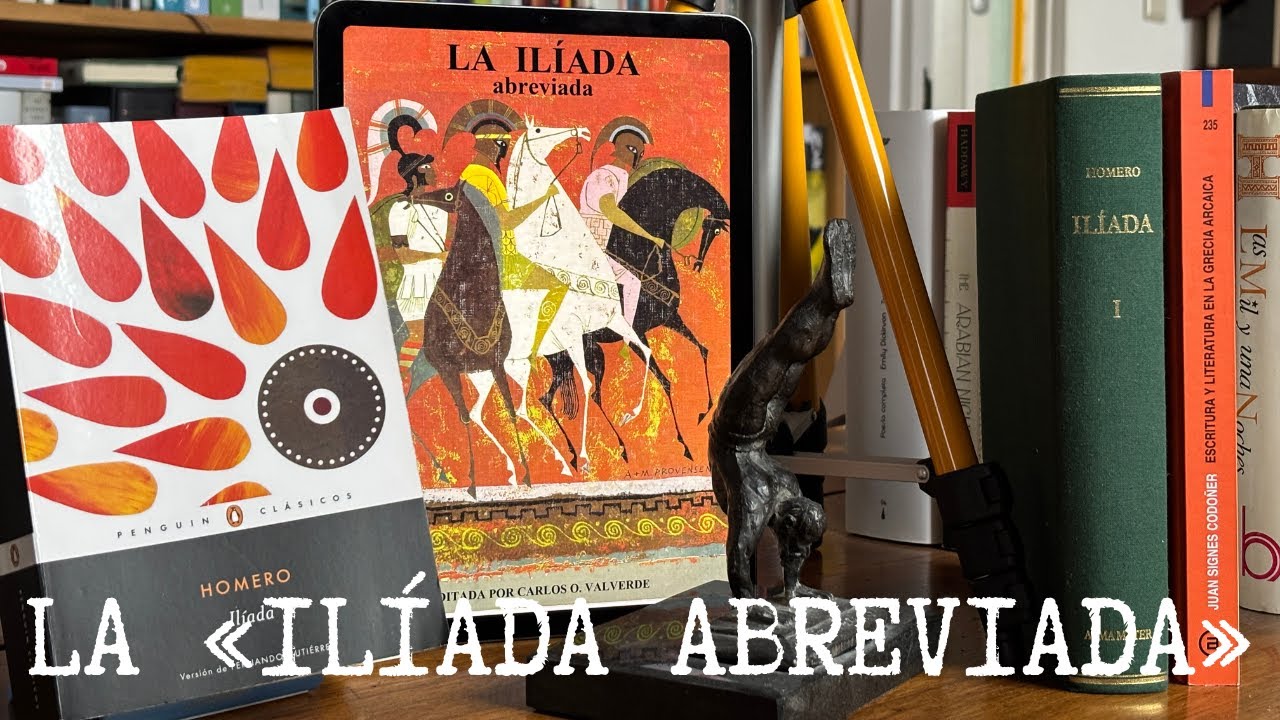La «Ilíada abreviada»