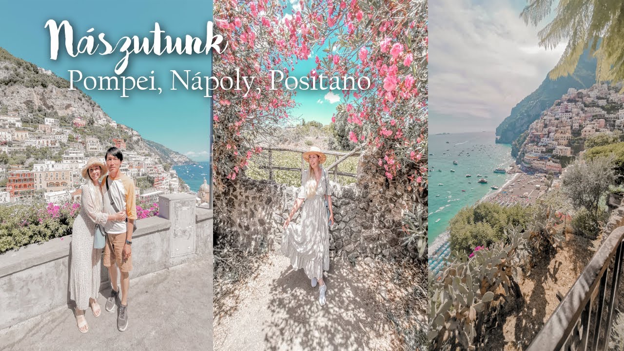 Nászút 2019 | Pompei , Nápoly, Positano