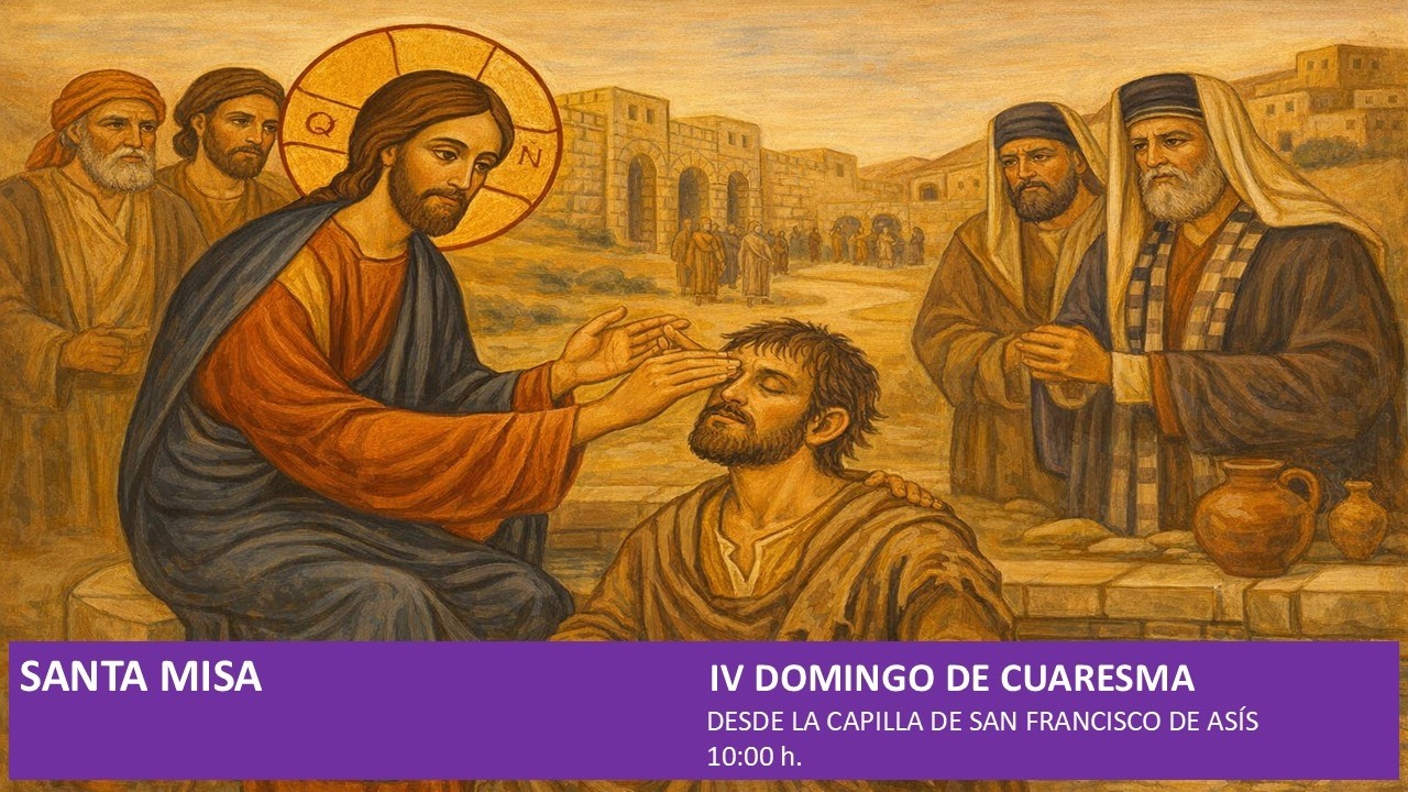 Santa Misa: IV Domingo de Cuaresma – Domingo Laetare: 