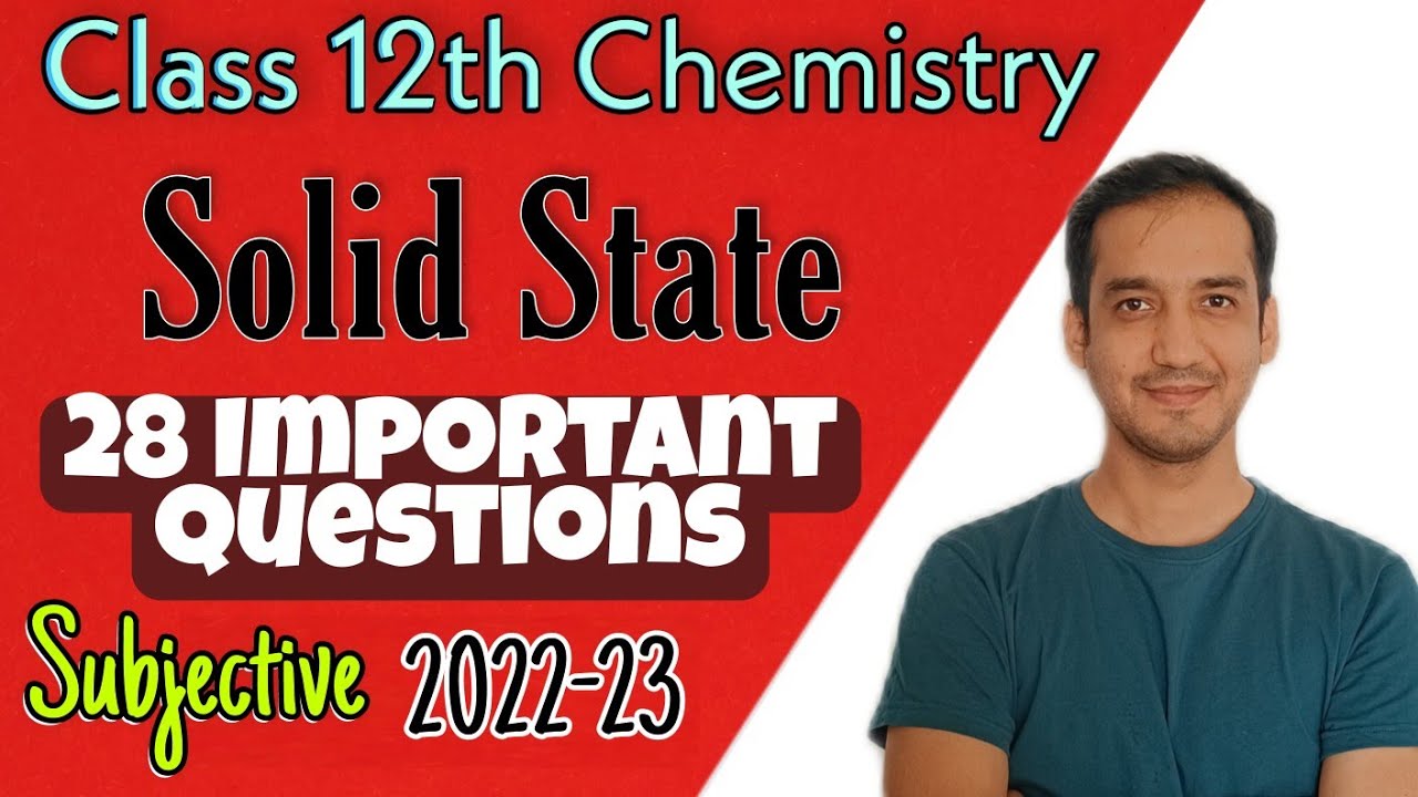 The Solid State |28 Important questions | Class 12 Chemistry | CBSE | 2023|Sourabh Raina
