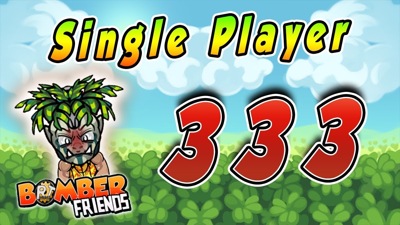 Bomber Friends - Level 333 - Single Player