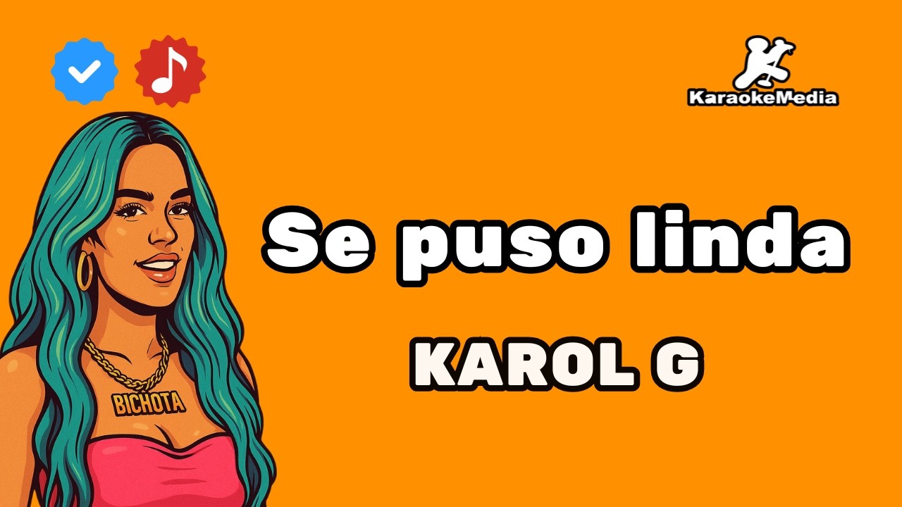 KAROL G - Se puso linda (Karaoke)