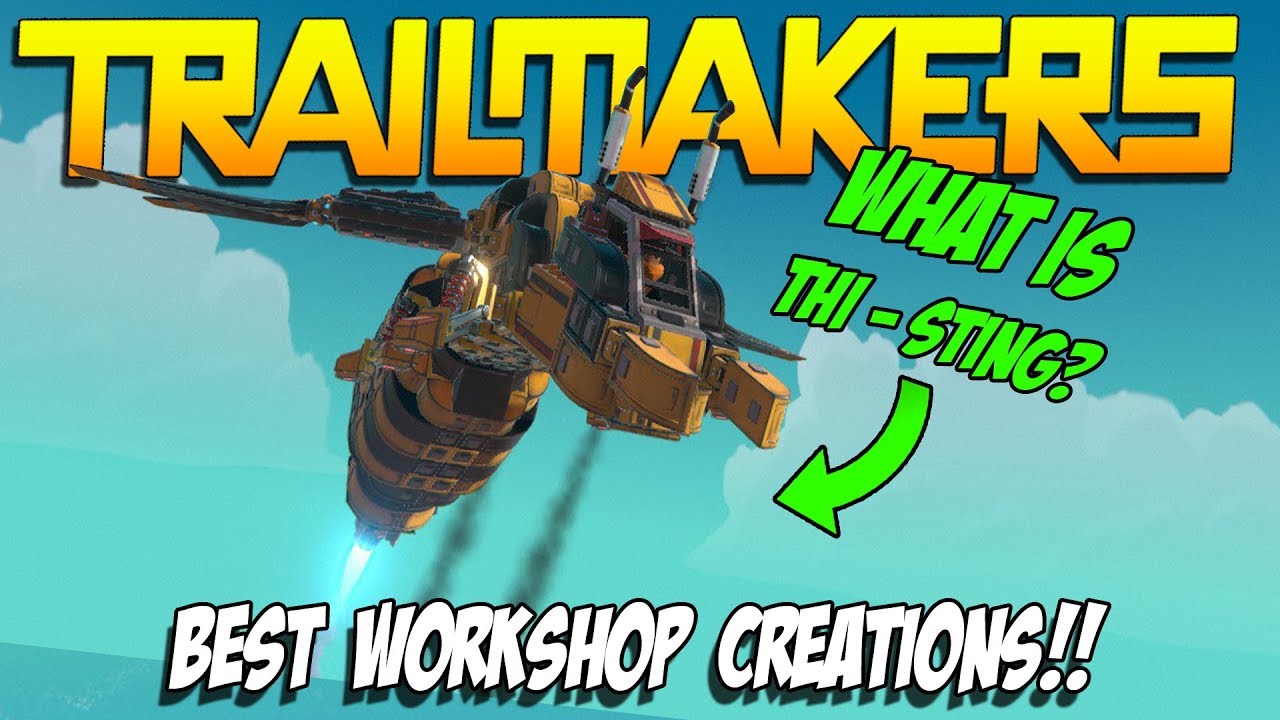 Trailmakers - MOST AWESOME WORKSHOP CREATIONS EVER!!