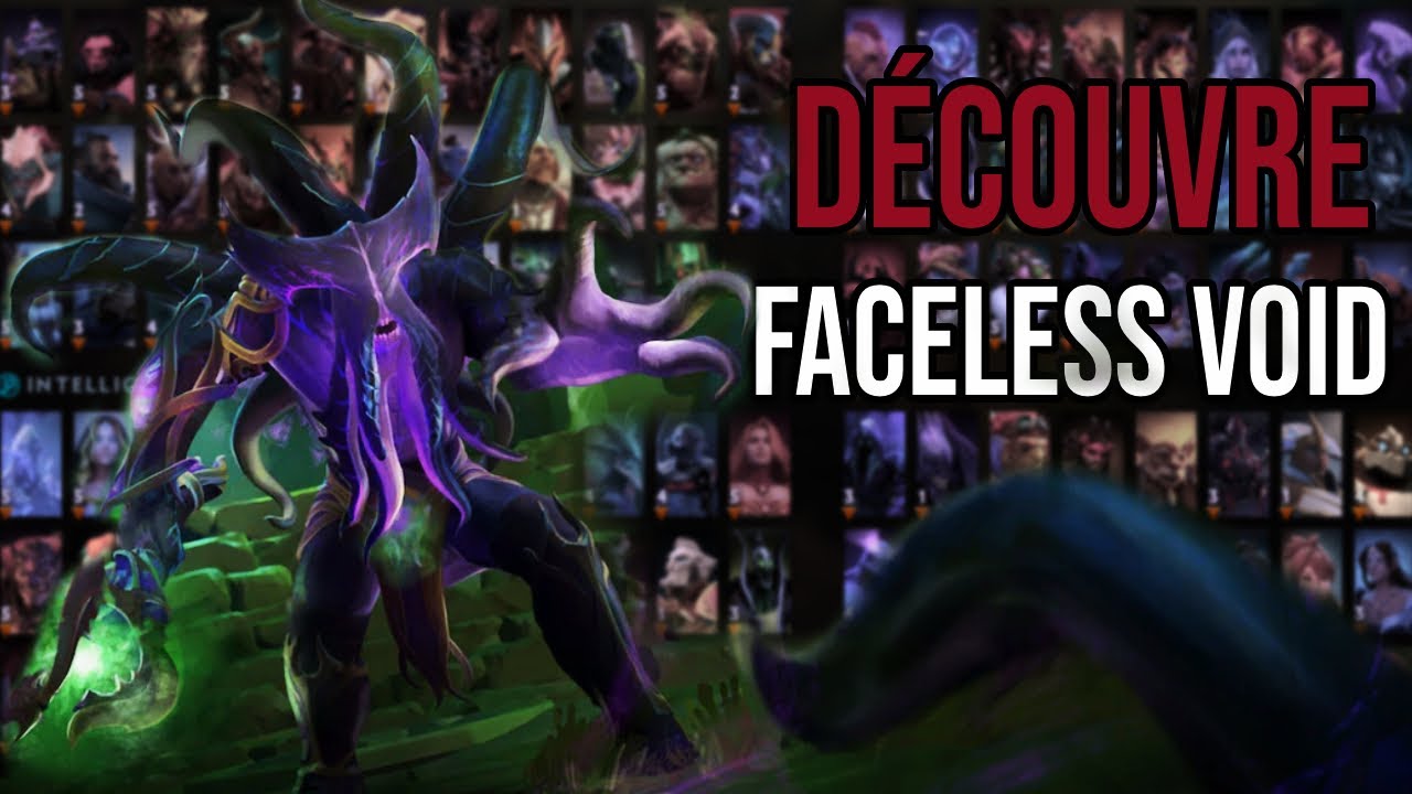 DÉCOUVRE FACELESS VOID DOTA 2