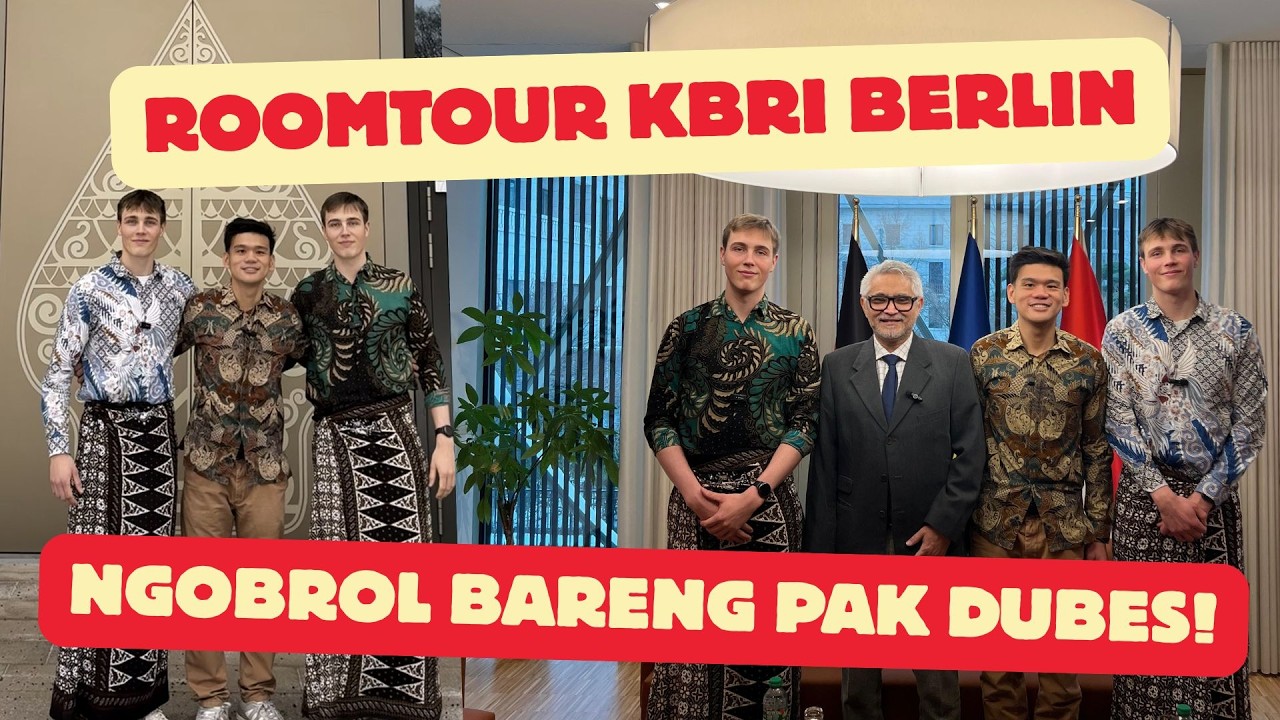 Roomtour KBRI Berlin dan Ngobrol Bareng Dubes!