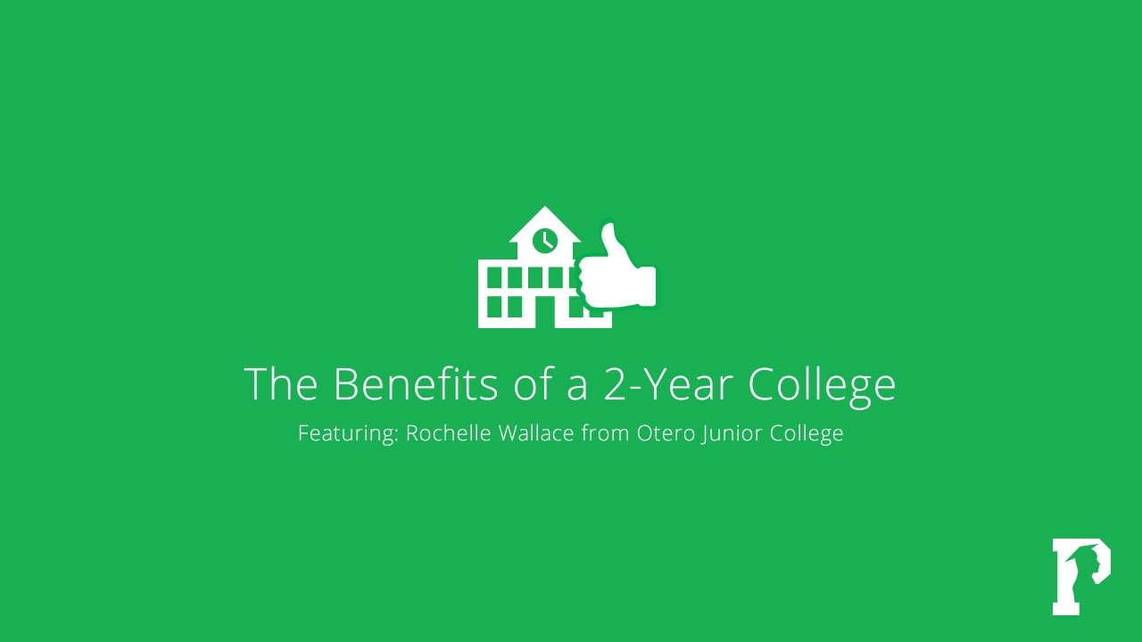 The Benefits of a 2 Year College