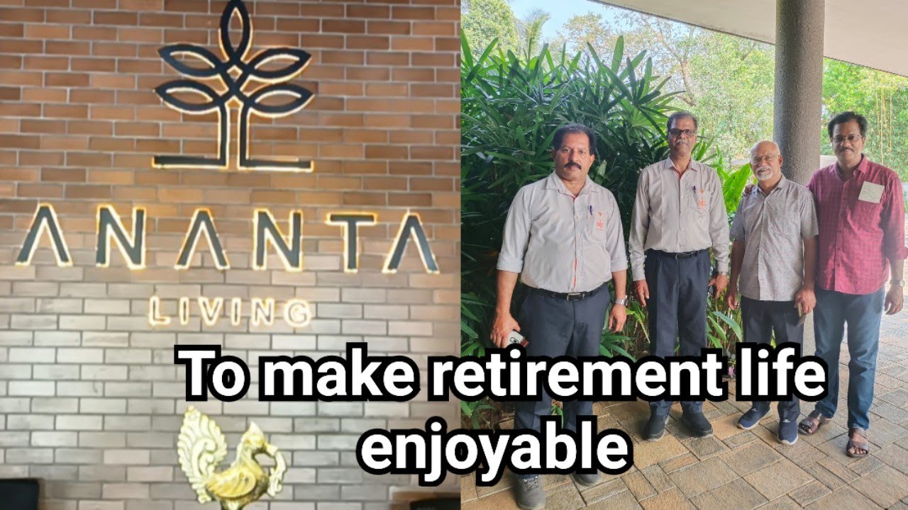 ANANTA LIVING | ANANTA Luxury Retirement Living | The Best place for retirement life | Palakkad