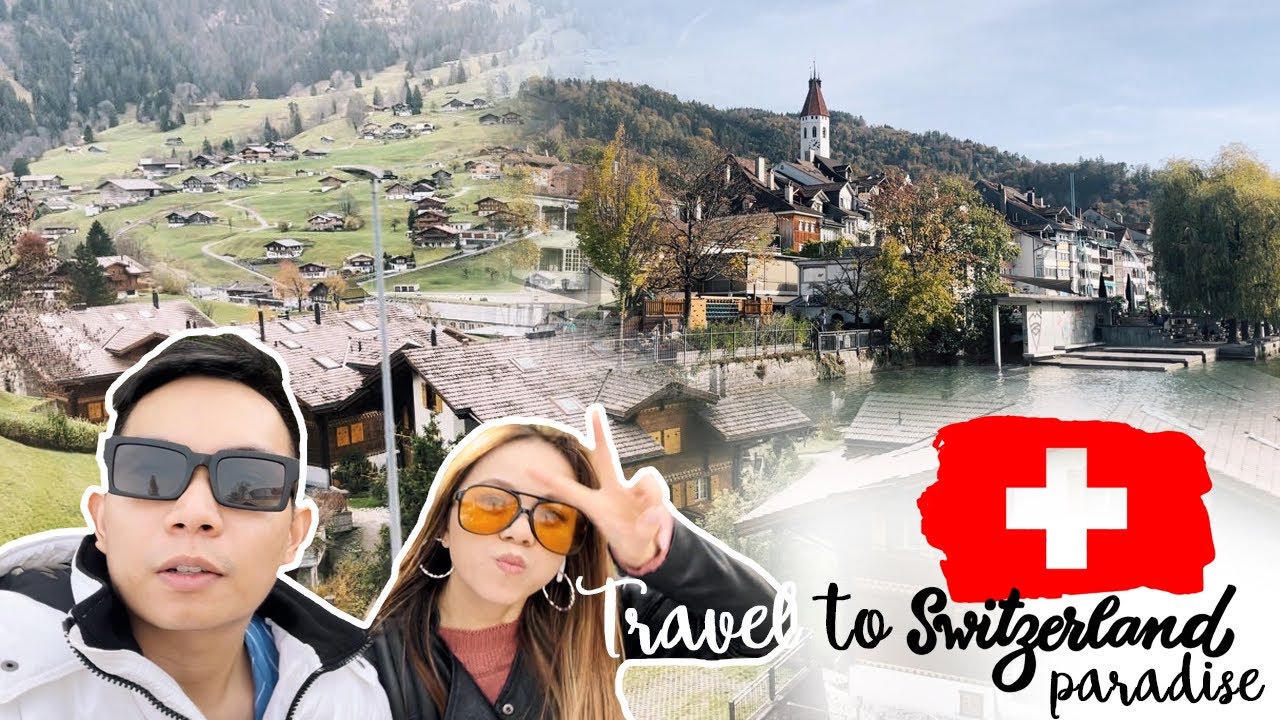 Kinh Nghiệm Du lịch Thuỵ Sĩ  tự túc - Interlaken  -làng cổ Lauterbrunnen và thành phố nhộn nhịp Thun