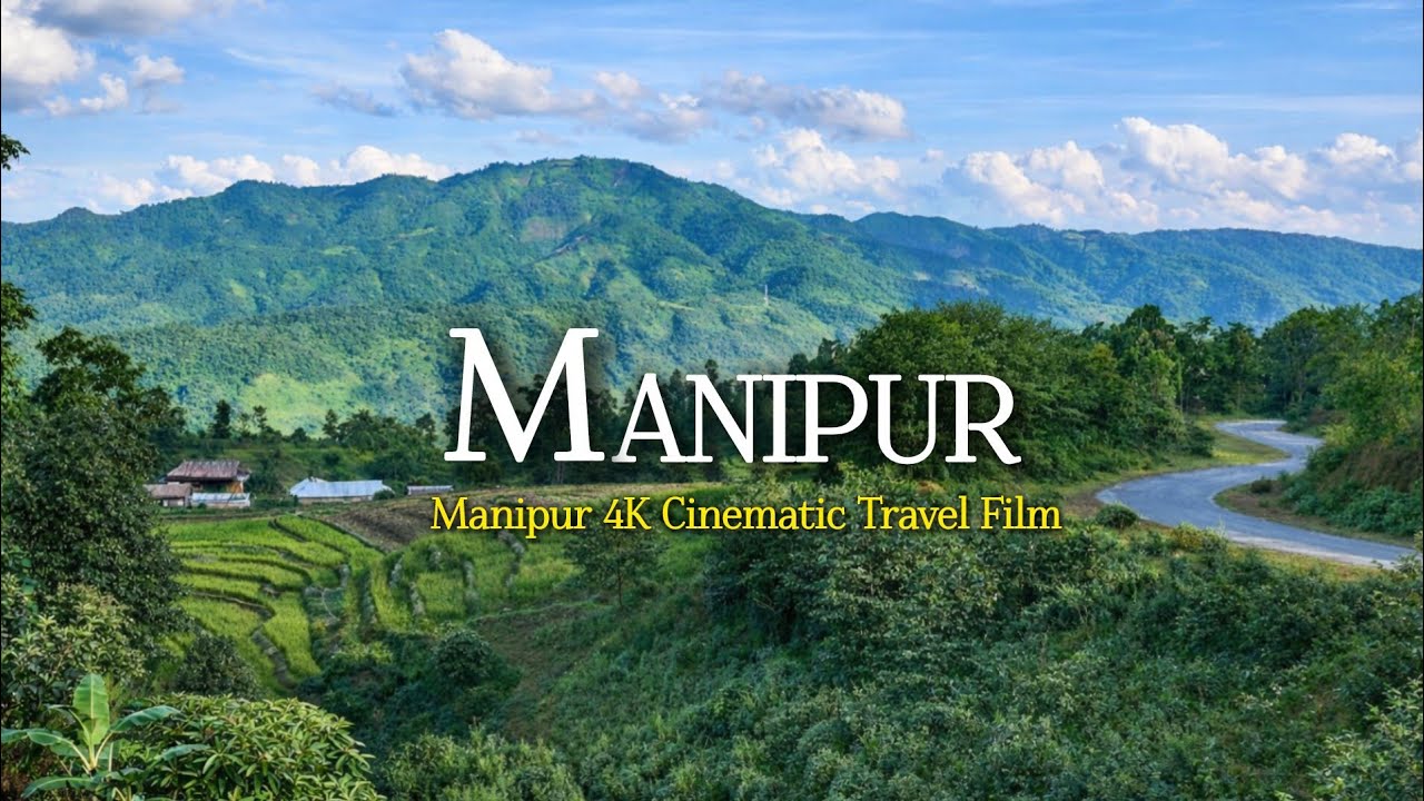 Manipur Cinematic 4K | Hidden Paradise of Northeast India 🌄