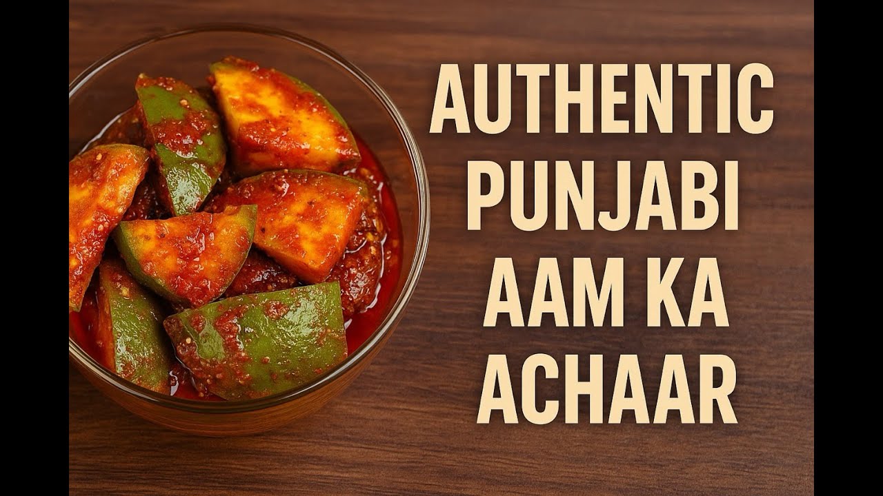 Authentic Punjabi Aam Ka Achaar Recipe | Grandma’s Mango Pickle | Amrita Kitchen