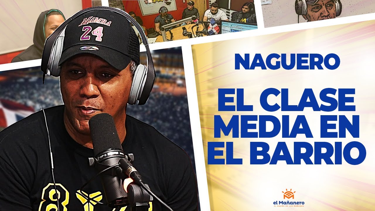 Como te conviertes en CLASE MEDIA EN EL BARRIO - El Naguero
