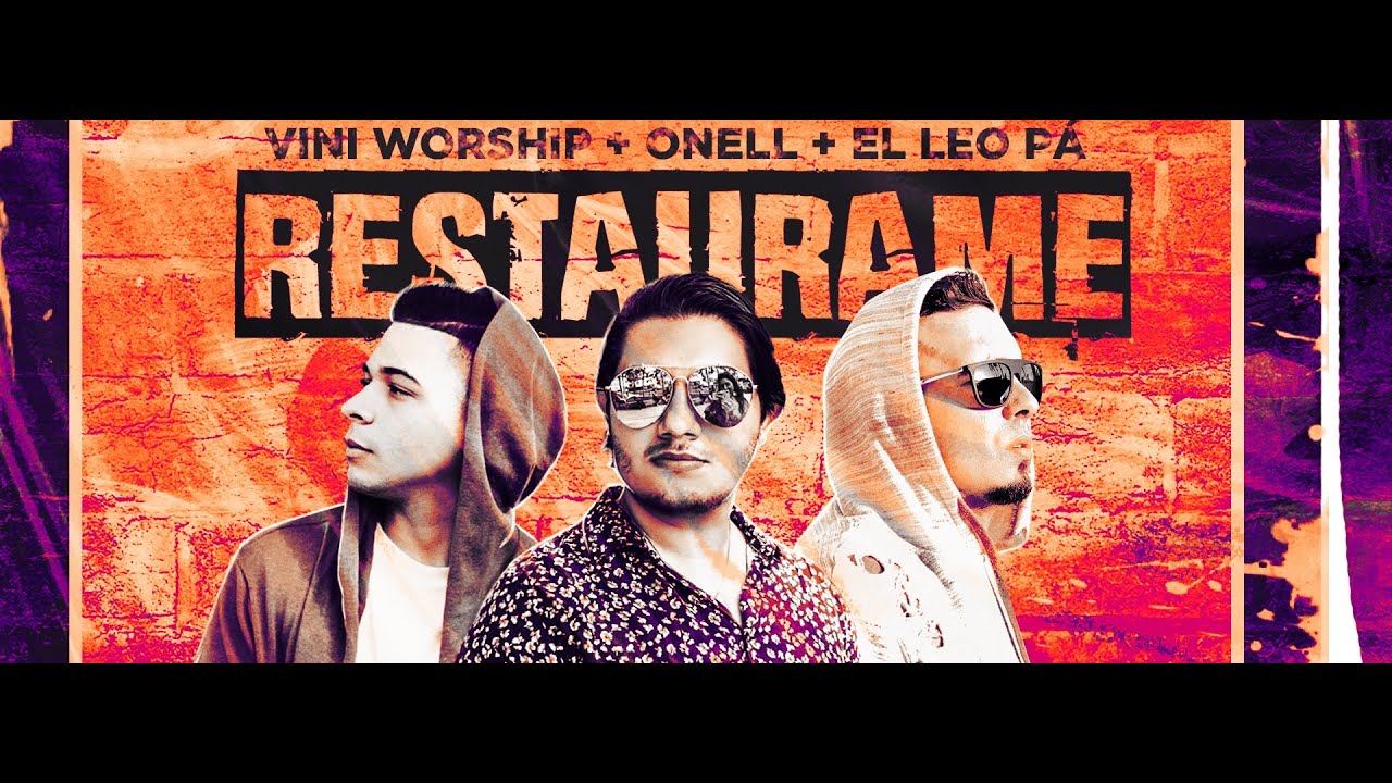 Vini Worship - Restáurame feat. Onell Diaz & El Leo Pa
