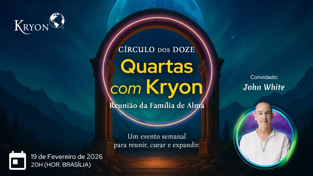 Quartas com Kryon - Sessão do dia 19 de Fevereiro de 2026