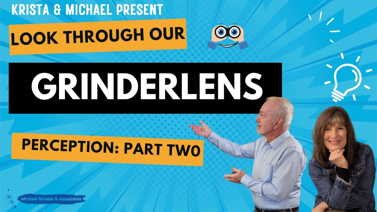Grinderlens: Perception Part Two