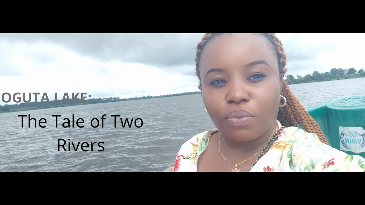 Oguta Lake; The Tale of Two Rivers