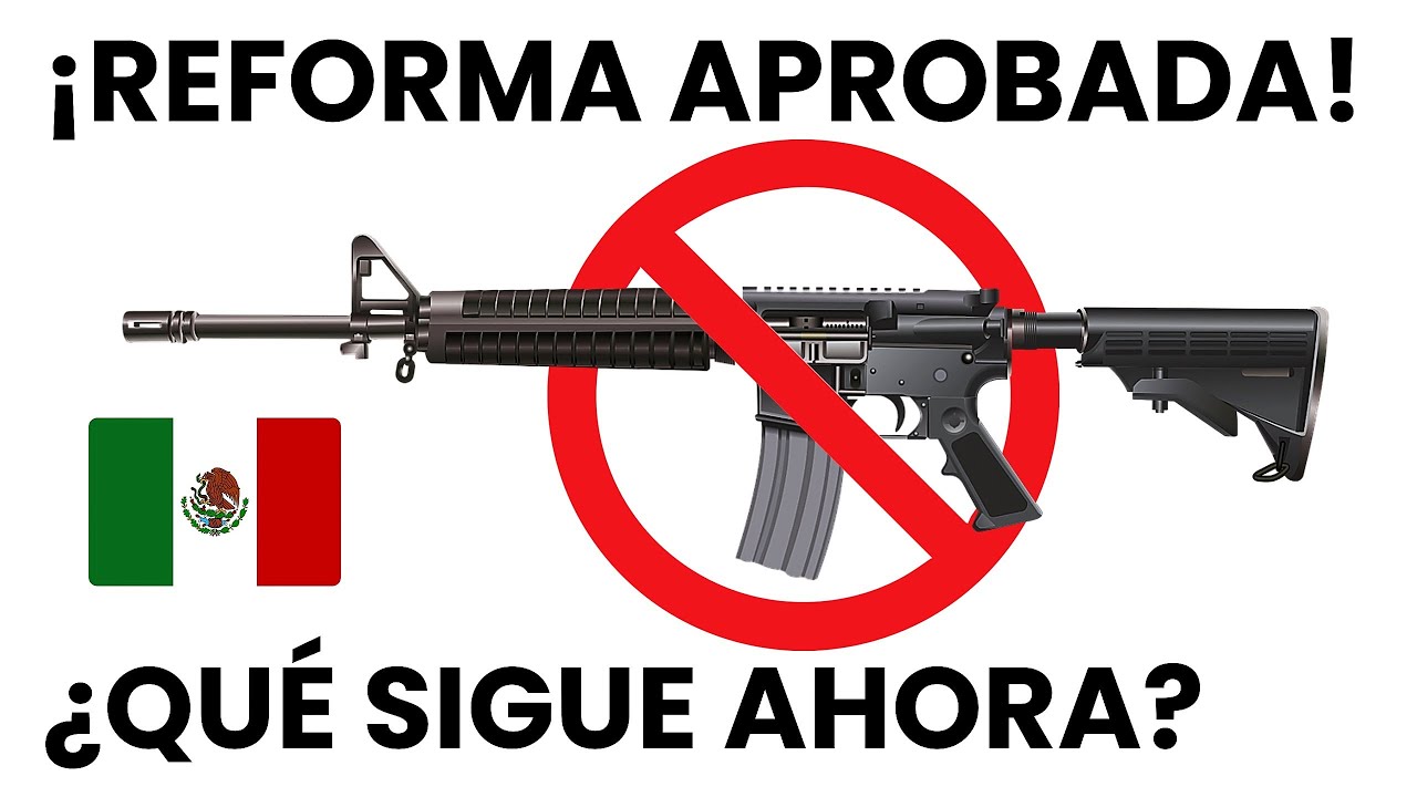 Diputados Aprueban Reforma a Ley de Armas en México - ¿Qué Cambia y qué Sigue Igual?