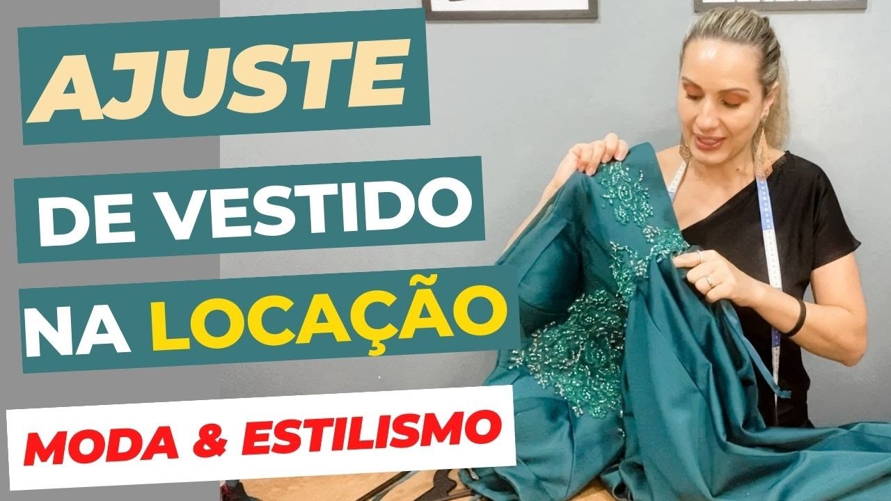 FAZENDO UM AJUSTE EM VESTIDO DE FESTA PARA LOCAÇÃO I SILVIA MEDEIROS