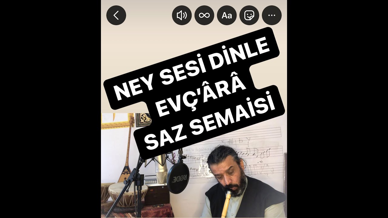 EVÇ'ÂRÂ SAZ SEMAİSİ/DİLHAYAT KALFA/Neyzen Erdinç Bal