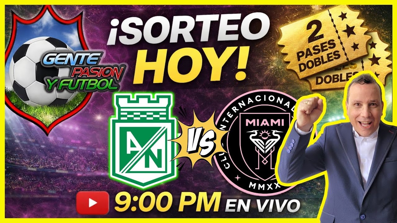 💣🔥 EN VIVO HOY | OBSEQUIO EL PARTIDO DE LA HISTORIA💚 Atlético Nacional 🆚 Inter Miami ⚽ | GPF