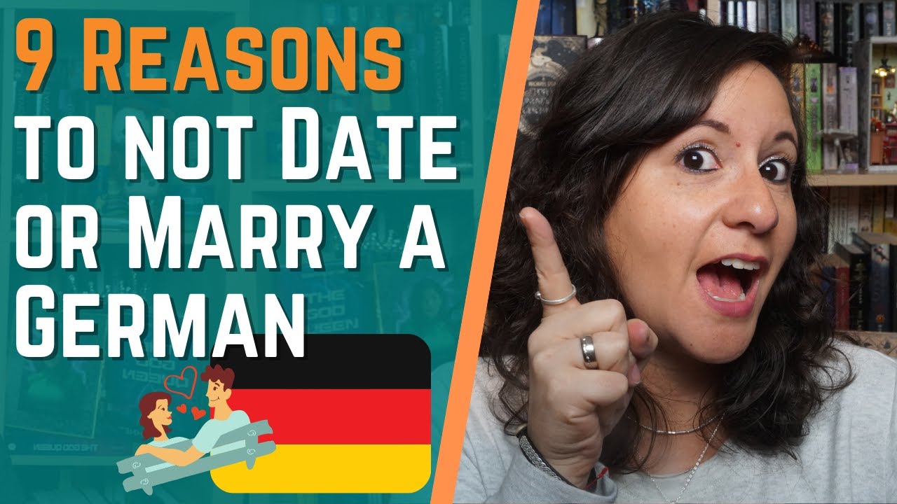 9 Reasons to NOT Date or Marry a German | Adventures of La Mari | American in Germany