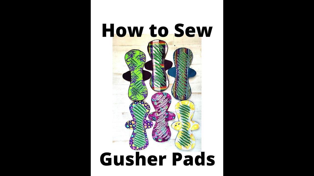 Sewing GUSHER Pads!!