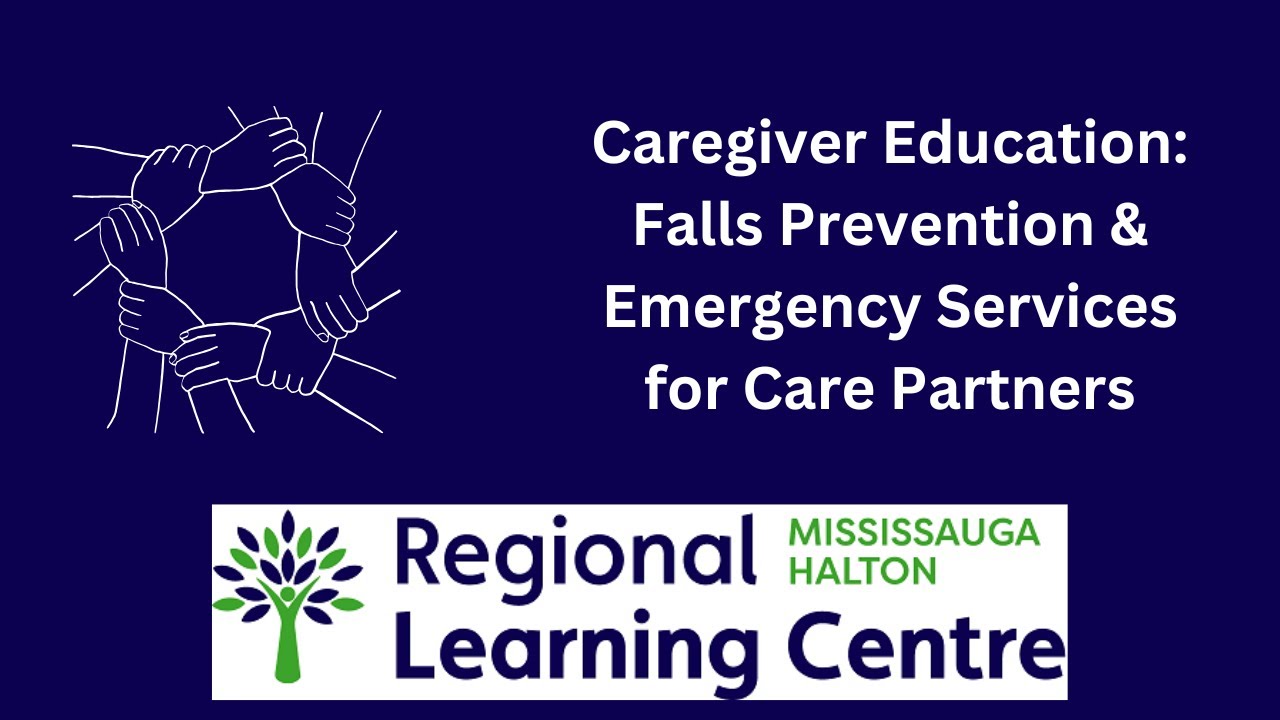 Caregiver Education: Falls Prevention and Emergency Services for Care Partners