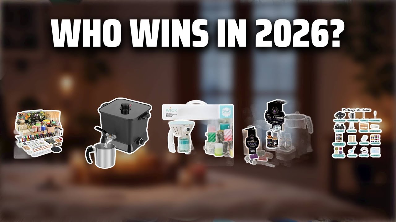 The Top 5 Best Candle Maker in 2026 - Must Watch Before Buying!