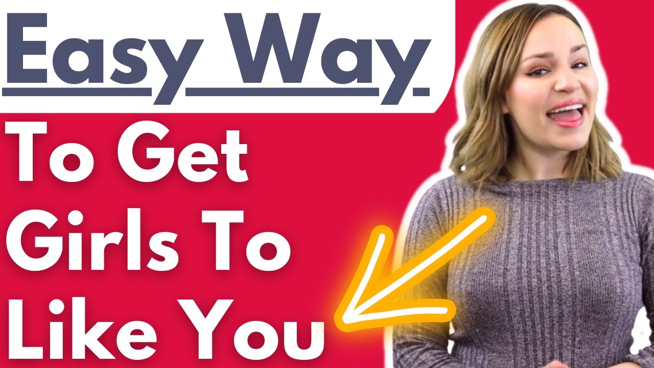 Girls Will Like Guys Who Do THIS - The Easiest Ways to Get Girls to Like You