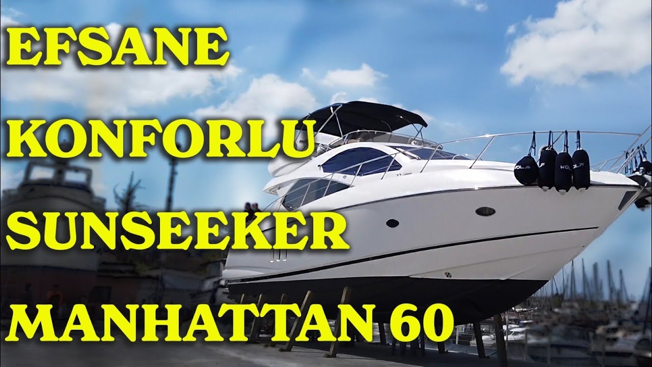Efsane konforlu Sunseeker Manhattan 60