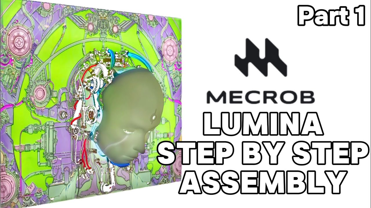 MECROB Lumina Step-by-Step Assembly: Part 1 (Building Luminous Art)