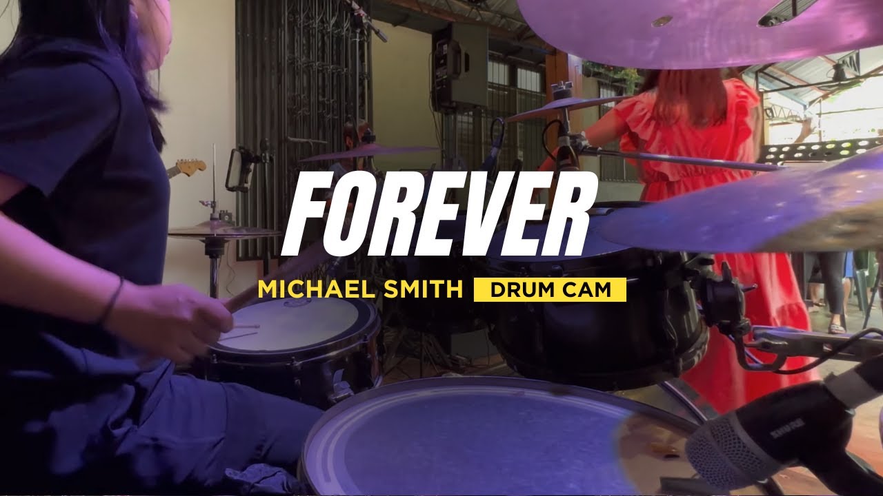 FOREVER | DRUM CAM