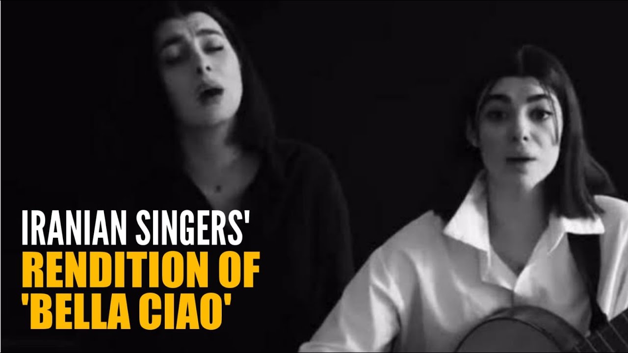 Iranian Singers Perform Rendition of Popular Protest Folk Song 'Bella Ciao'