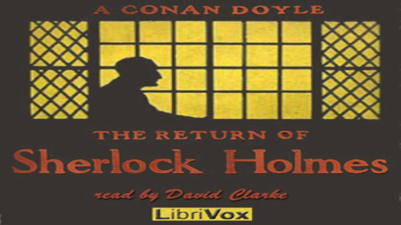 The Return of Sherlock Holmes - by Sir Arthur Conan Doyle