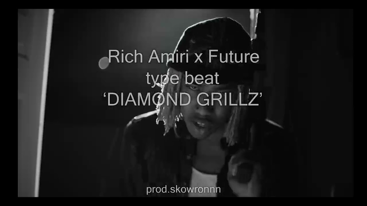 [FREE] Rich Amiri x Future type beat 'DIAMOND GRILLZ' -  FUTURE TYPE BEAT | FREE TYPE BEAT 2026