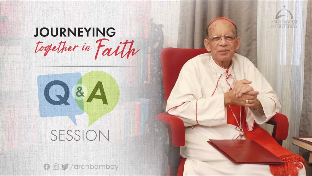 Archdiocese of Bombay - Q & A Session with His Eminence, Oswald Cardinal Gracias | Ep 30