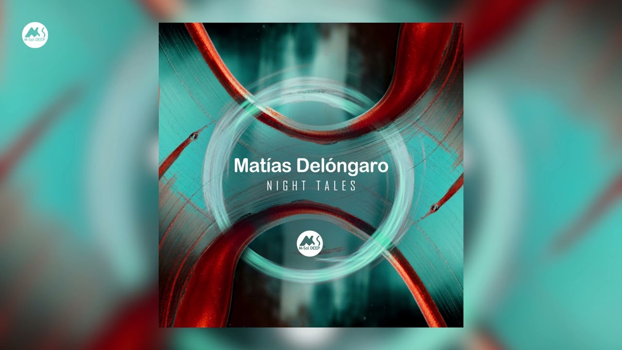 Matías Delóngaro - Vistalba [M-Sol DEEP]
