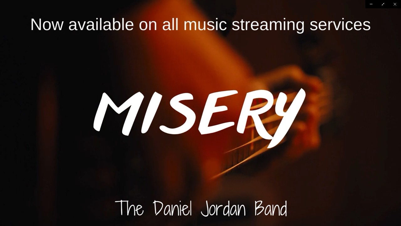 Misery by The Daniel Jordan Band Lyric Video