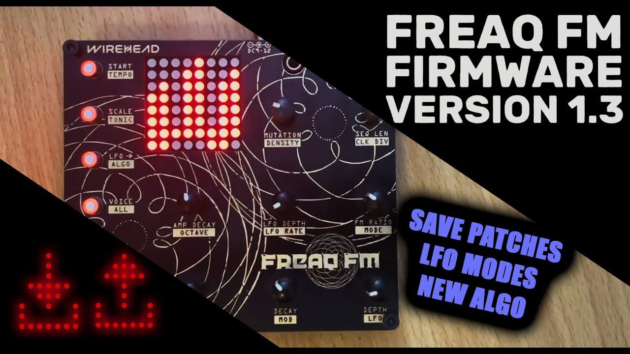 Freaq FM Firmware Version 1.3 - Save & Load Patches!