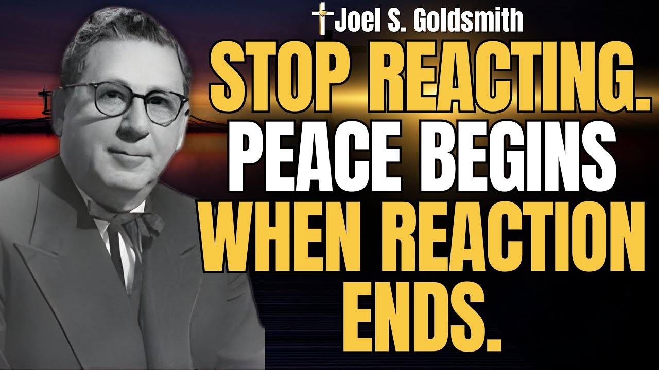Stop REACTING to Opinions — Discover SPIRITUAL AUTHORITY & PERFECT PEACE | Joel S. Goldsmith