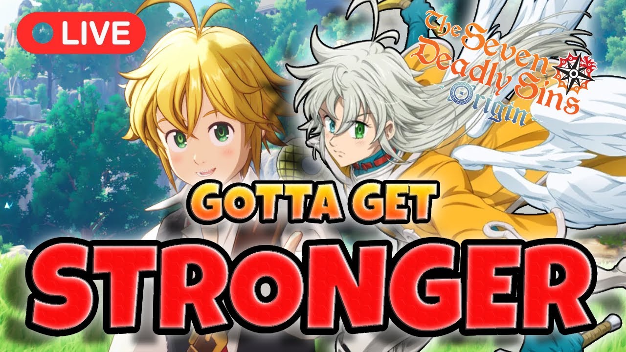 *LIVE* GRINDING 7DS ORIGINS - Seven Deadly Sins: Origin