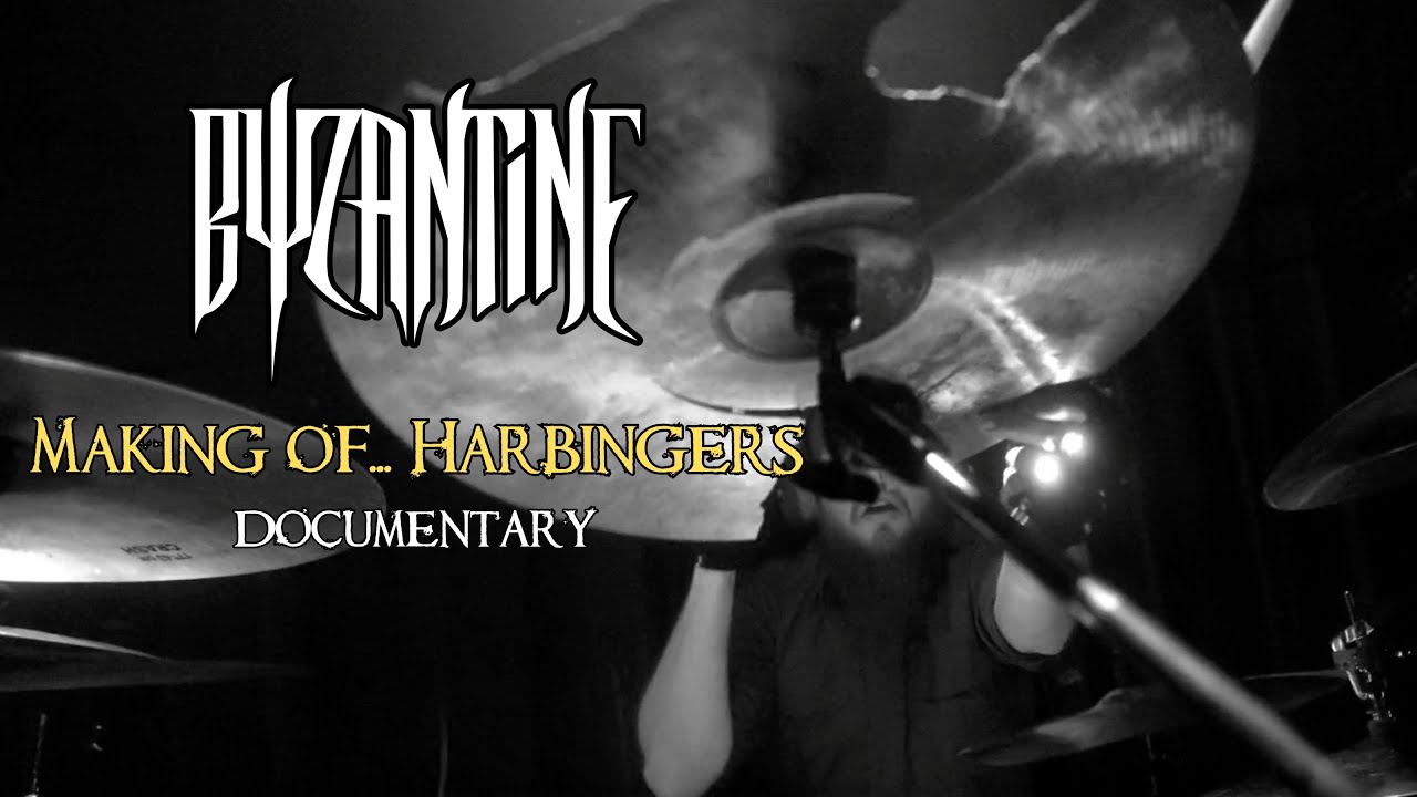 BYZANTINE - The Making of... Harbingers (FULL LENGTH ALBUM DOCUMENTARY)