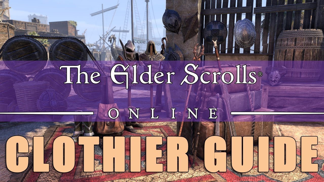 Elder Scrolls Online: Clothier Leveling Guide