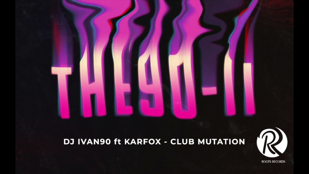 Dj Ivan90 ft Karfox - Club Mutation