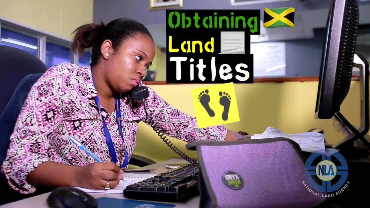 HOW TO GET A REGISTERED LAND TITLE IN JAMAICA 🇯🇲 - National Land Agency (NLA)