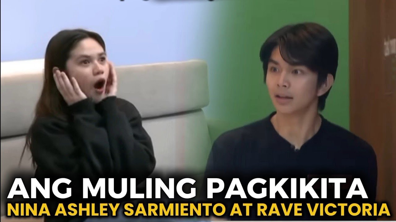 ANG MULING PAGKIKITA NINA ASHLEY SARMIETNTO AT RAVE VICTORIA