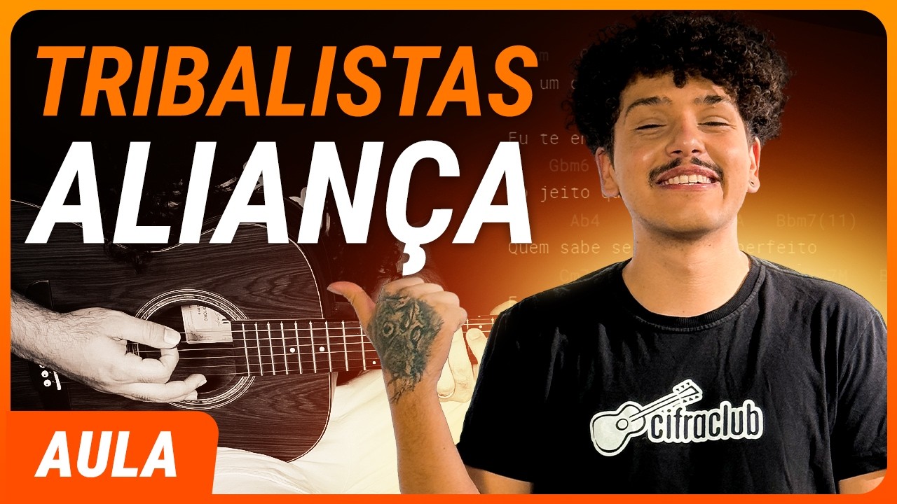ALIANÇA - Tribalistas (Completa) | Como tocar no violão
